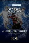 FLOW FLUIR EN EL FUTBOL