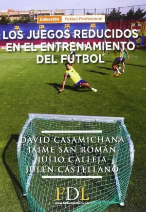 JUEGOS REDUCIDOS EN EL ENTRENAMIENTO DEL FÚTBOL