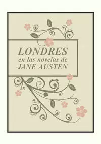LONDRES EN LAS NOVELAS DE JANE AUSTEN (DESPLEGABLE)