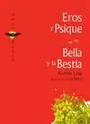 EROS Y PSIQUE / BELLA Y LA BESTIA