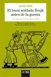 BUEN SOLDADO ÈVEJK ANTES DE LA GUERRA, EL