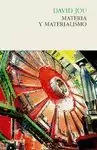 MATERIA Y MATERIALISMO
