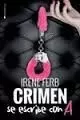CRIMEN SE ESCRIBE CON A