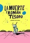 MUERTE Y ROMÁN TESORO, LA