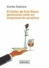 CELLER DE CAN ROCA: GENERANDO VALOR EN EMPRESAS DE SERVICIOS