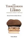 TERRITORIOS DEL LIBRO: PARADOJAS, APORÍAS Y DESVELOS