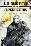 GUERRA DE LOS IMPERFECTOS, LA