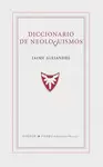 DICCIONARIO DE NEOLOQUISMOS