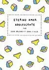 ETERNO AMOR ADOLESCENTE