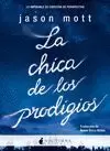 CHICA DE LOS PRODIGIOS, LA