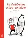 FANTÁSTICA CHICA INVISIBLE, LA