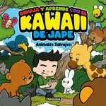 DIBUJA Y APRENDE CON EL KAWAII DE JAPE. ANIMALES SALVAJES