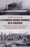 PRIMERA GUERRA MUNDIAL EN EL PACIFICO, LA