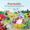 PASCUALIN Y LA CARRERA DE LOS HUEVOS