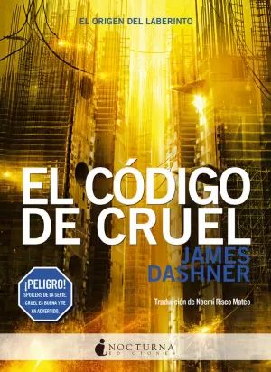 CÓDIGO DE CRUEL (EL ORIGEN DEL CORREDOR DEL LABERINTO 6)