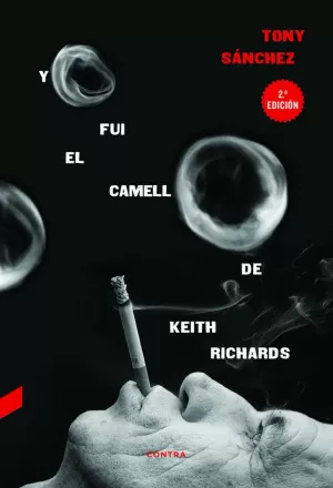 YO FUI EL CAMELLO DE KEITH RICHARDS (2ED)