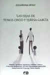 HIJAS DE TOMÁS ONDÓ Y TERESA GARCÍA, LAS