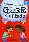 COMO QUITAR EL GRRRR AL ENFADO