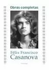 OBRAS COMPLETAS (FELIX FRANCISCO CASANOVA)