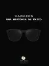 HAWKERS, UNA HISTORIA DE ÉXITO