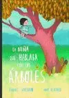 NIÑA QUE HABLABA CON LOS ÁRBOLES, LA