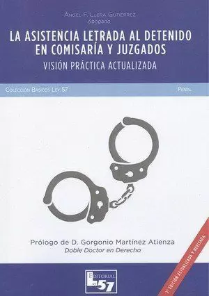LA ASISTENCIA LETRADA AL DETENIDO EN COMISARÍA Y JUZGADOS