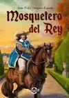 MOSQUETERO DEL REY