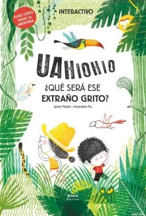 UAHIOHIO, QUÉ SERÁ ESE EXTRAÑO GRITO?