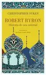 ROBERT BYRON. HISTORIA DE UNA AMISTAD