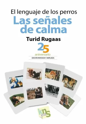 LENGUAJE DE LOS PERROS. LAS SEÑALES DE CALMA, EL