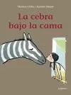 CEBRA BAJO LA CAMA, LA