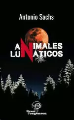 ANIMALES LUNÁTICOS