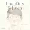 DÍAS FELICES, LOS