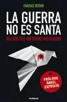 GUERRA NO ES SANTA, LA