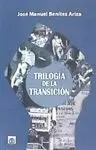 TRILOGIA DE LA TRANSICION