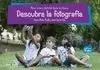 DESCUBRE LA FOTOGRAFIA (A PARTIR DE 6 AÑOS)