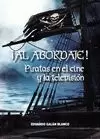 AL ABORDAJE! PIRATAS EN EL CINE Y LA TELEVISIÓN