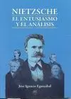 NIETZSCHE EL ENTUSIASMO Y EL ANALISIS
