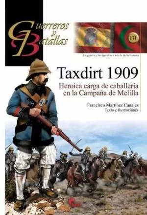 TAXDIRT 1909. HEROICA CARGA DE CABALLERÍA EN LA CAMPAÑA DE MELIÑA