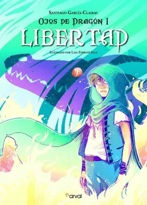 OJOS DE DRAGÓN 1 LIBERTAD