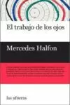 TRABAJO DE LOS OJOS, EL