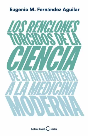 RENGLONES TORCIDOS DE LA CIENCIA, LOS