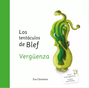 TENTÁCULOS DE BLEF. VERGÜENZA