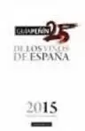 GUÍA PEÑÍN DE LOS MEJORES VINOS DE ESPAÑA 2015