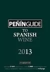 GUIA PEÑIN TO SPANISH WINE, 2013