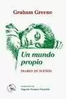 UN MUNDO PROPIO. DIARIO DE SUEÑOS