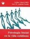 PSICOLOGIA SOCIAL EN LA VIDA COTIDIANA