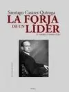 FORJA DE UN LIDER. SANTIAGO CASARES QUIROGA