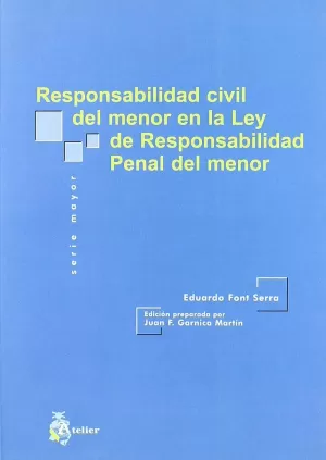 RESPONSABILIDAD CIVIL DEL MENOR EN LA LEY DE RESPONSABILIDAD PENAL DEL MENOR