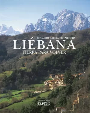 LIÉBANA. TIERRA PARA VOLVER